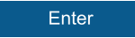 Enter